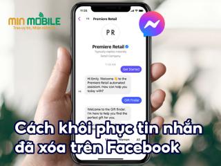 Cách khôi phục tin nhắn đã xóa trên Messenger cực đơn giản
