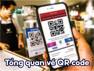 Mã QR là gì? Làm thế nào để thanh toán qua QR code?